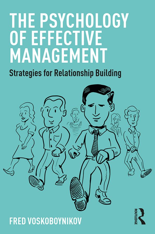 The Psychology of Effective Management: Strategies for Relationship Building