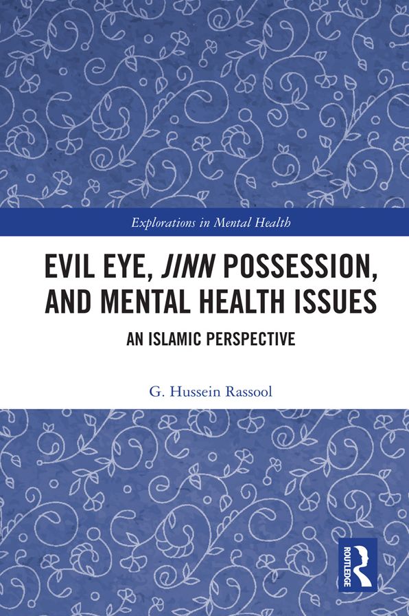 Evil Eye, Jinn Possession, and Mental Health Issues: An Islamic Perspective