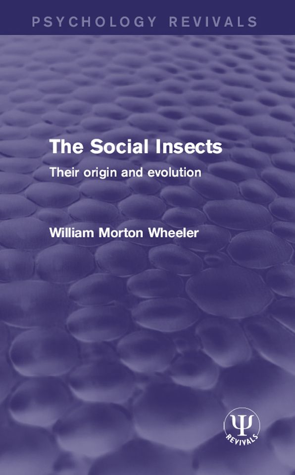 The Social Insects: Their Origin and Evolution