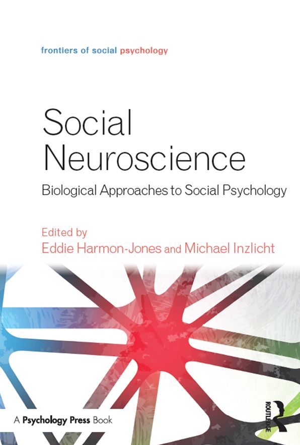 Social Neuroscience: Biological Approaches to Social Psychology