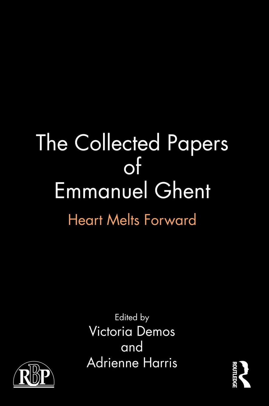 The Collected Papers of Emmanuel Ghent: Heart Melts Forward