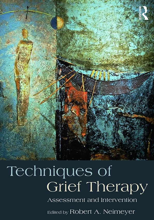 Techniques of Grief Therapy: Assessment and Intervention