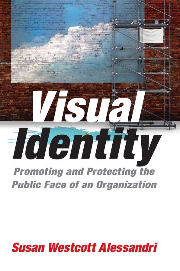 Visual Identity: Promoting and Protecting the Public Face of an Organization