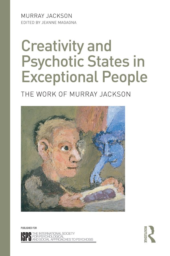Creativity and Psychotic States in Exceptional People: The work of Murray Jackson