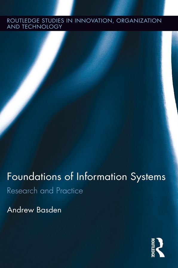 The Foundations of Information Systems: Research and Practice