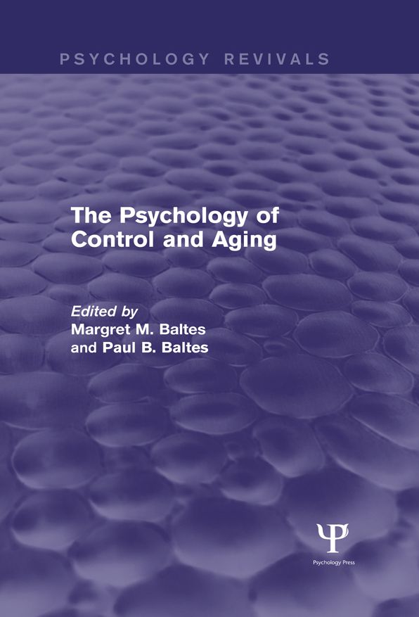 The Psychology of Control and Aging (Psychology Revivals)