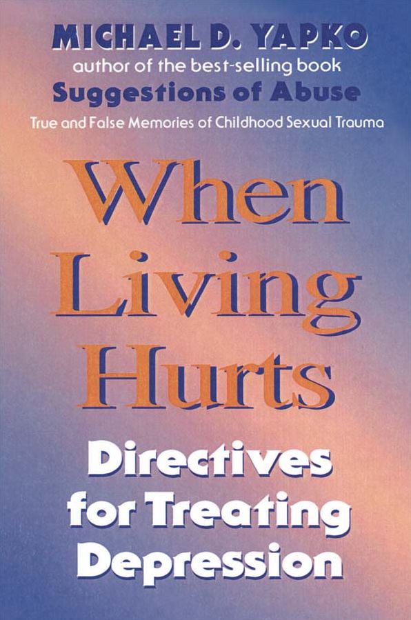 When Living Hurts: Directives For Treating Depression
