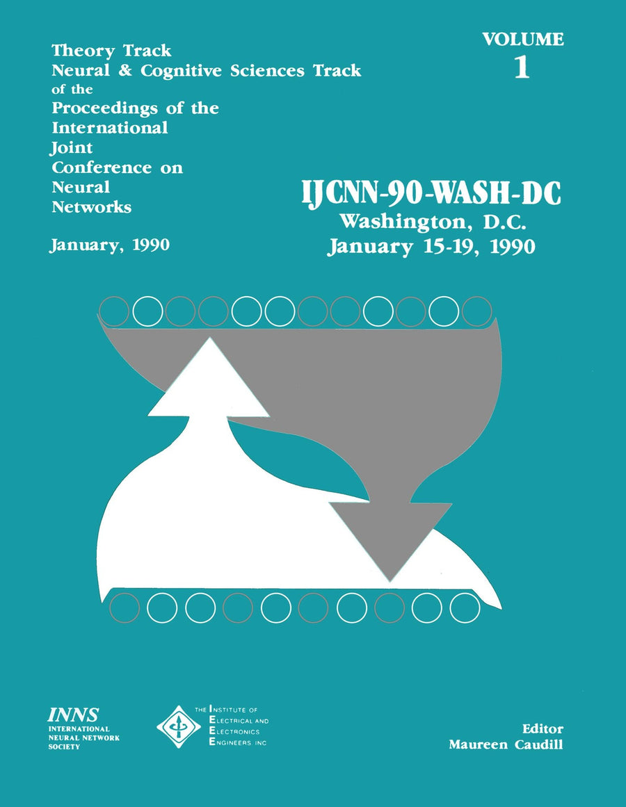Proceedings of the Winter, 1990, International Joint Conference on Neural Networks