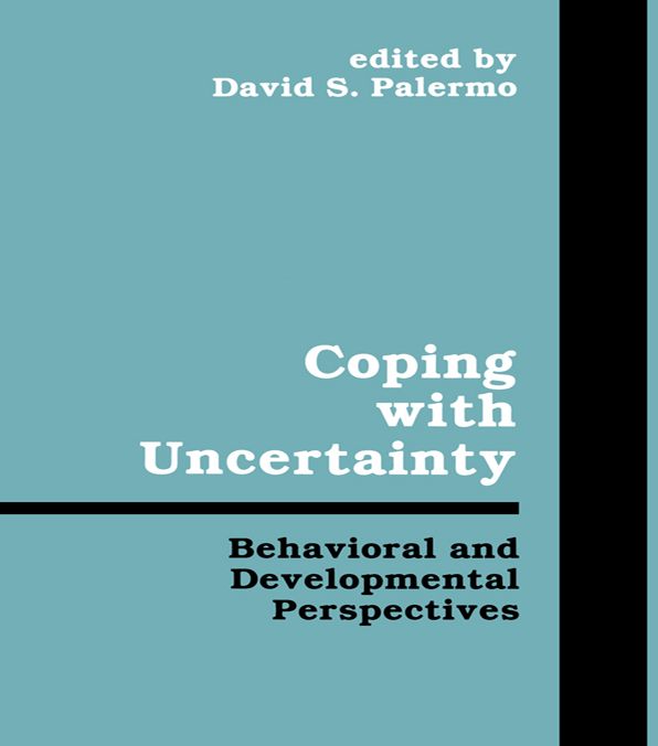 Coping With Uncertainty: Behavioral and Developmental Perspectives