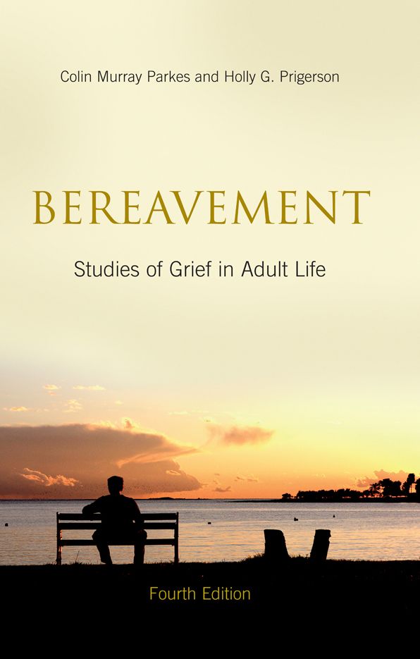 Bereavement: Studies of Grief in Adult Life, Fourth Edition