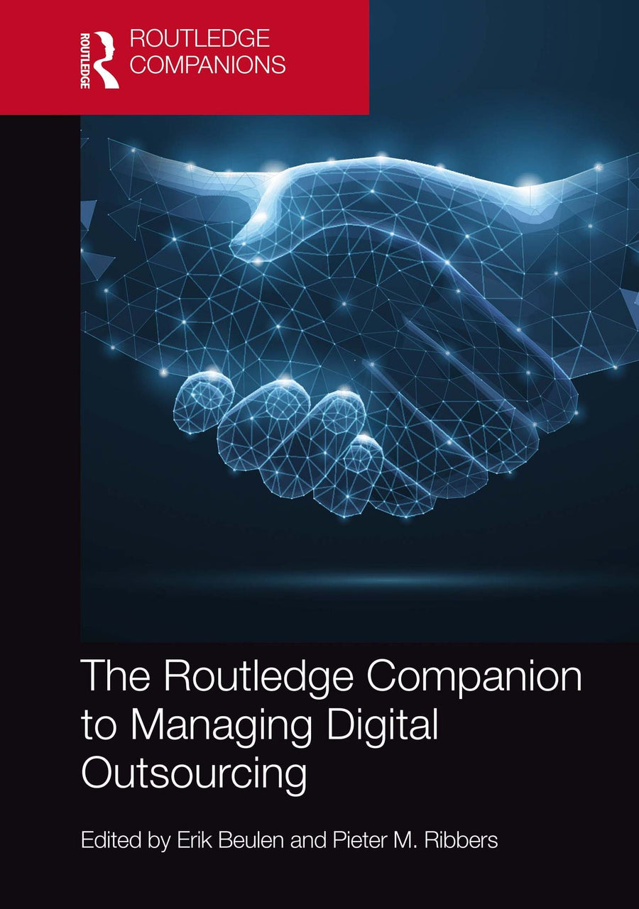 The Routledge Companion to Managing Dgtl Outsourcing