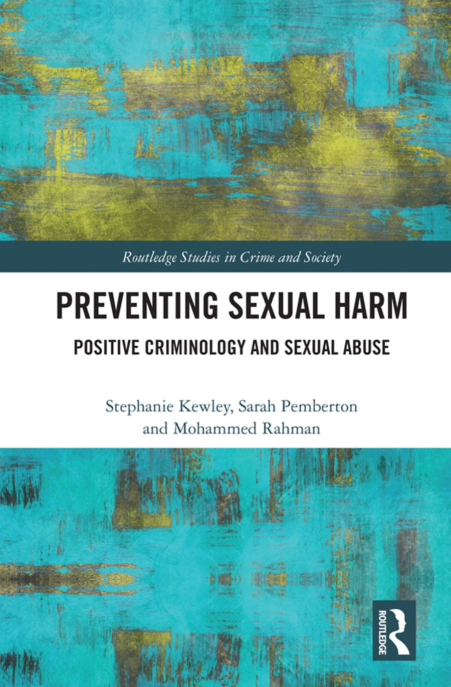 Preventing Sexual Harm: Positive Criminology and Sexual Abuse