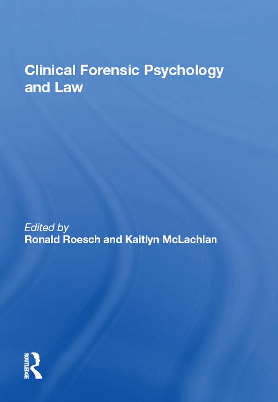 Clinical Forensic Psychology and Law