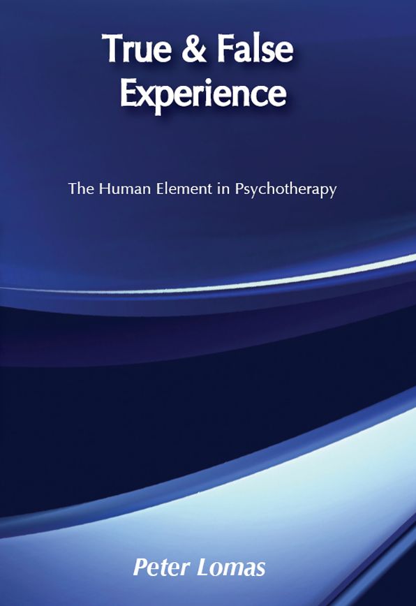 True and False Experience: Human Element in Psychotherapy