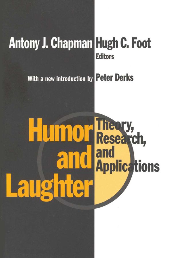 Humor and Laughter: Theory, Research and Applications