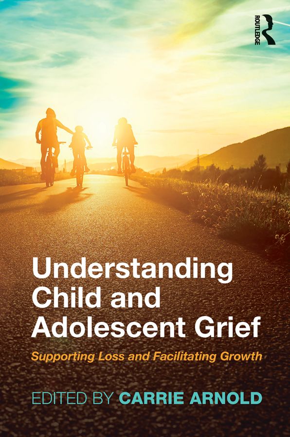 Understanding Child and Adolescent Grief: Supporting Loss and Facilitating Growth
