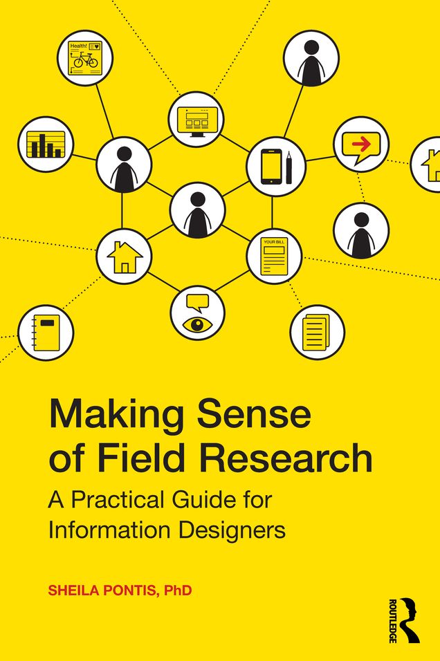 Making Sense of Field Research: A Practical Guide for Information Designers