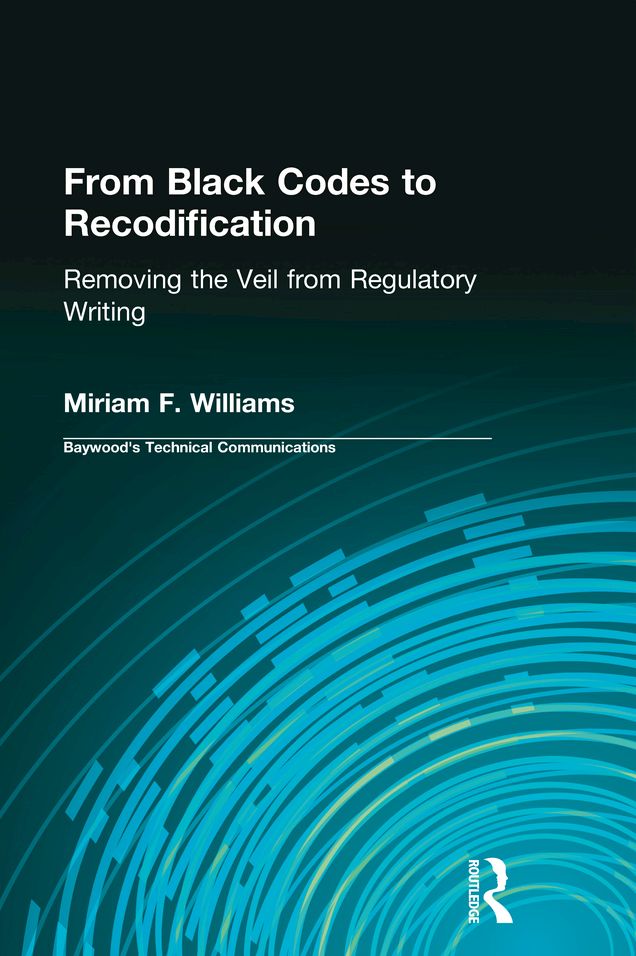 From Black Codes to Recodification: Removing the Veil from Regulatory Writing