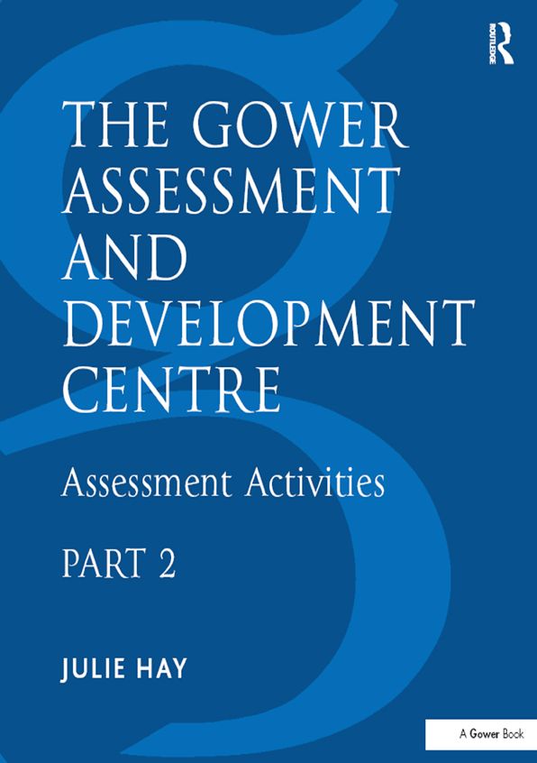 The Gower Assessment and Development Centre: Assessment Activities