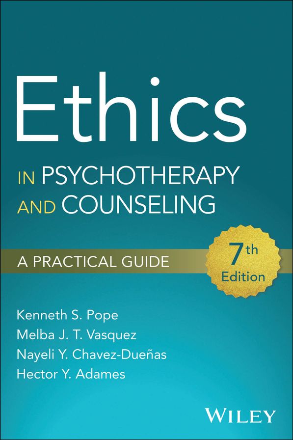 Ethics in Psychotherapy and Counseling: A Practical Guide