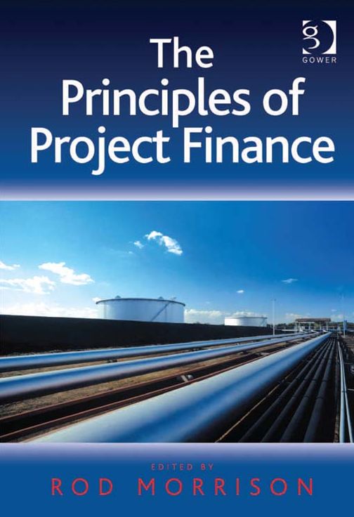 The Principles of Project Finance