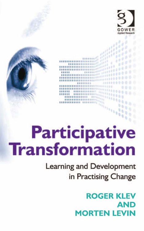 Participative Transformation: Learning and Development in Practising Change