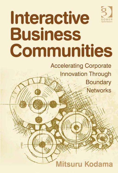 Interactive Business Communities: Accelerating Corporate Innovation through Boundary Networks