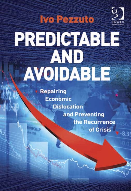 Predictable and Avoidable: Repairing Economic Dislocation and Preventing the Recurrence of Crisis