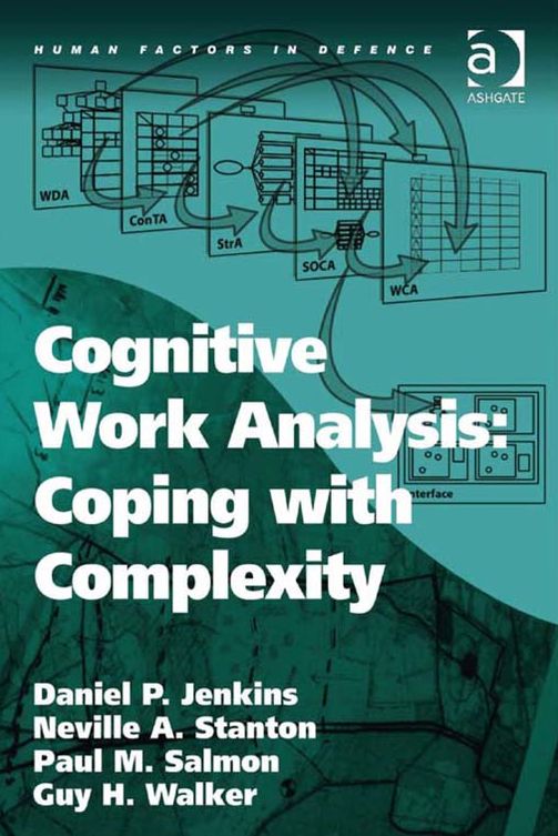 Cognitive Work Analysis: Coping with Complexity