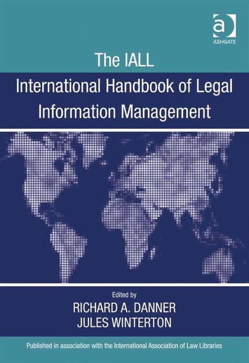 The IALL International Handbook of Legal Information Management