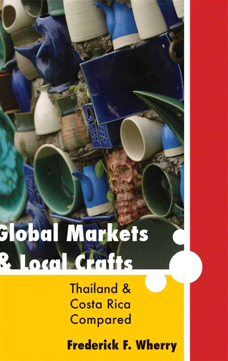 Global Markets and Local Crafts: Thailand and Costa Rica Compared