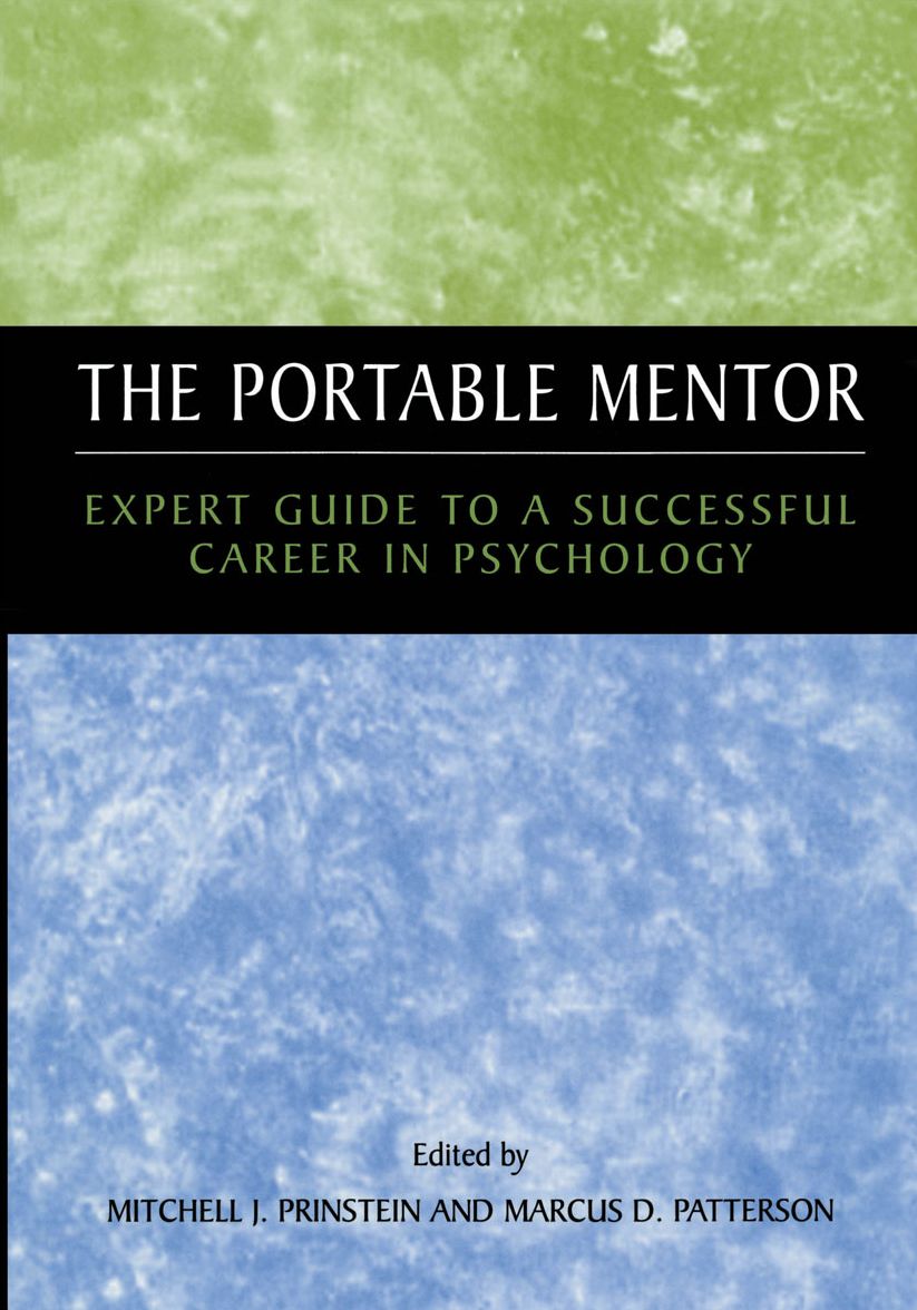 The Portable Mentor: Expert Guide to a Successful Career in Psychology