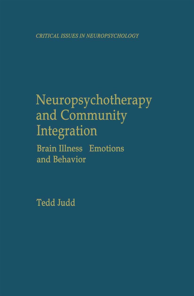 Neuropsychotherapy and Community Integration: Brain Illness, Emotions, and Behavior