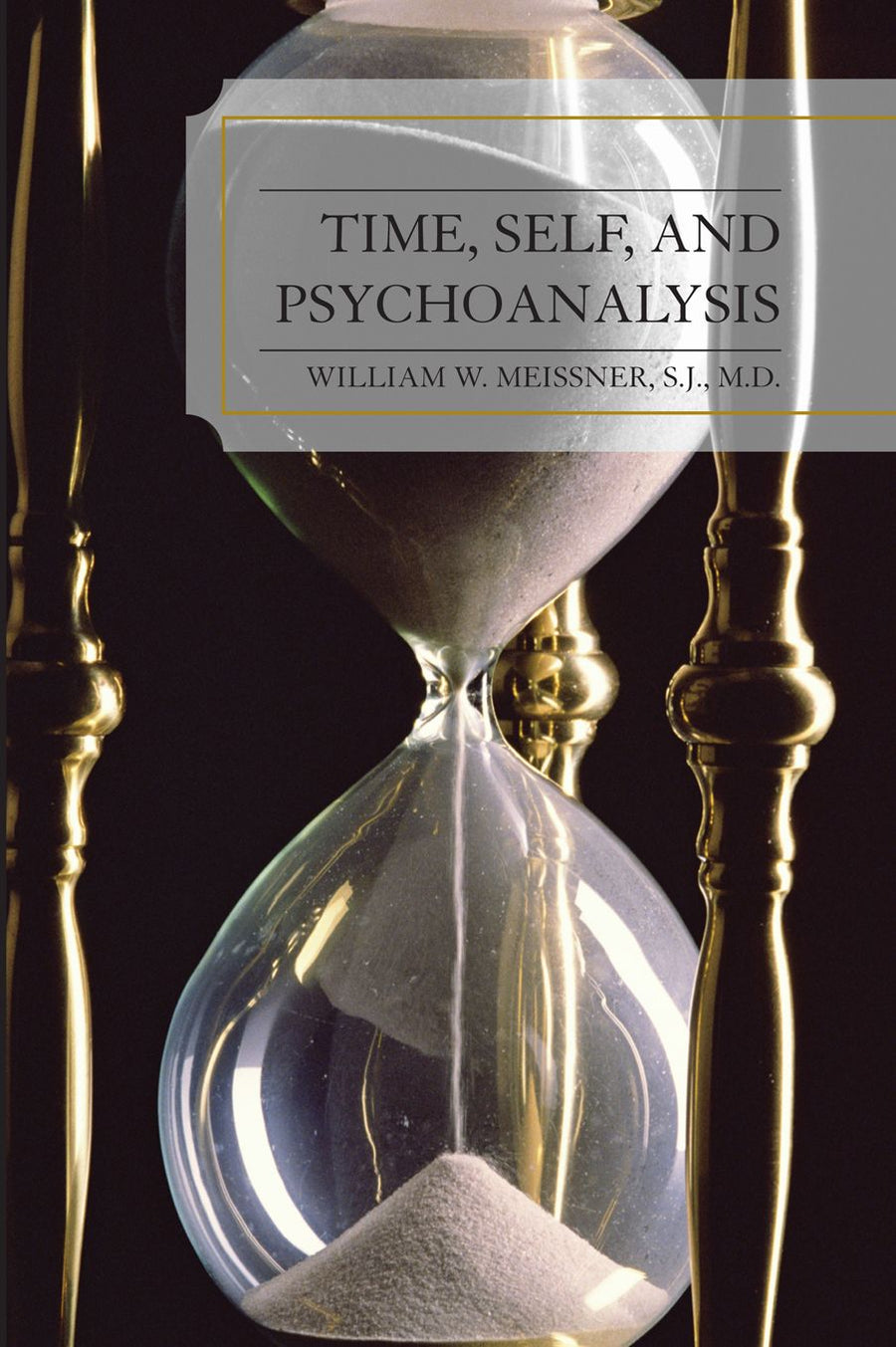 Time, Self, and Psychoanalysis
