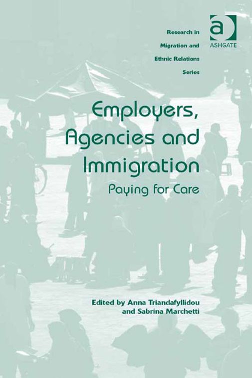 Employers, Agencies and Immigration: Paying for Care