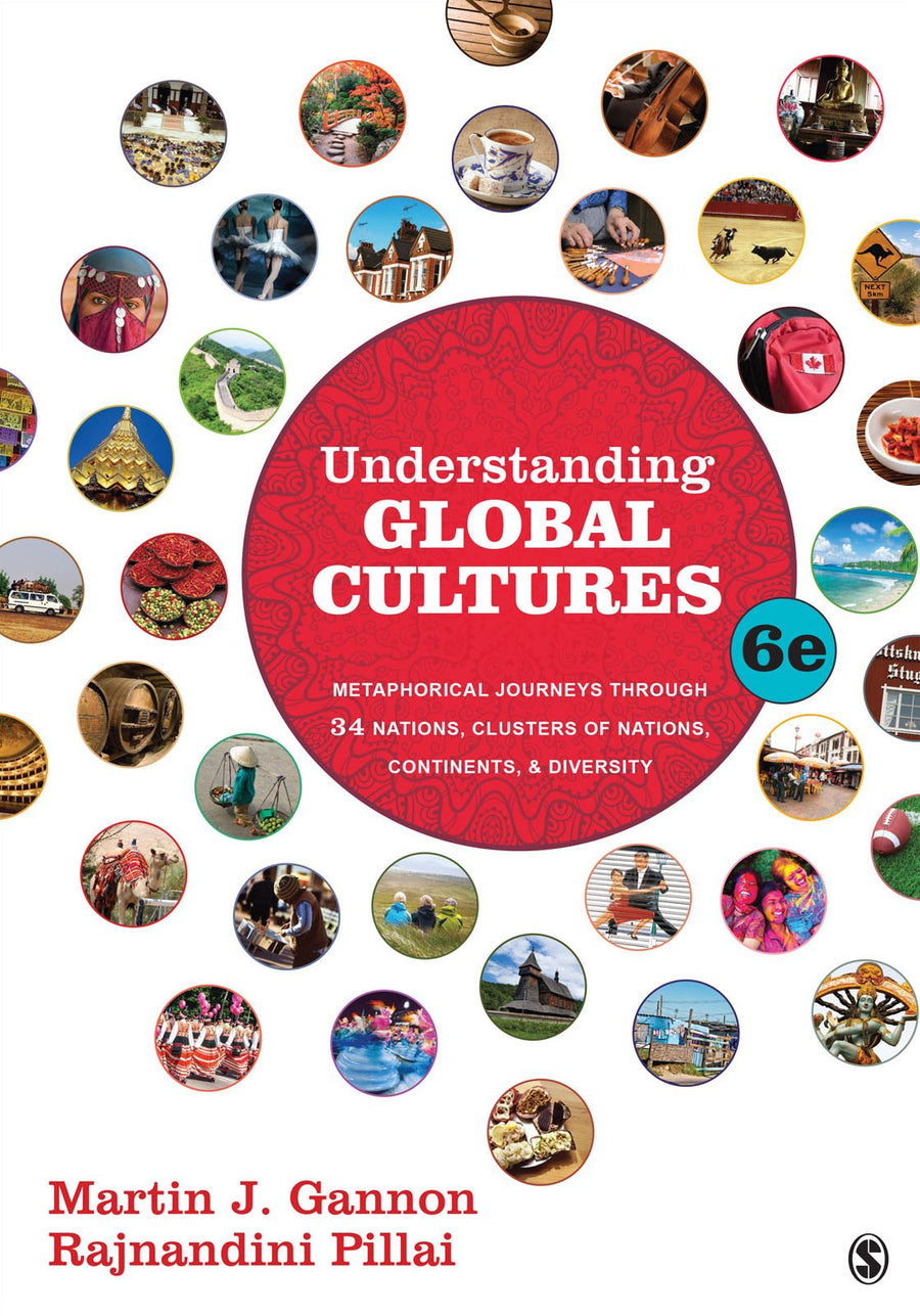 Understanding Global Cultures: Metaphorical Journeys Through 34 Nations, Clusters of Nations, Continents, and Diversity