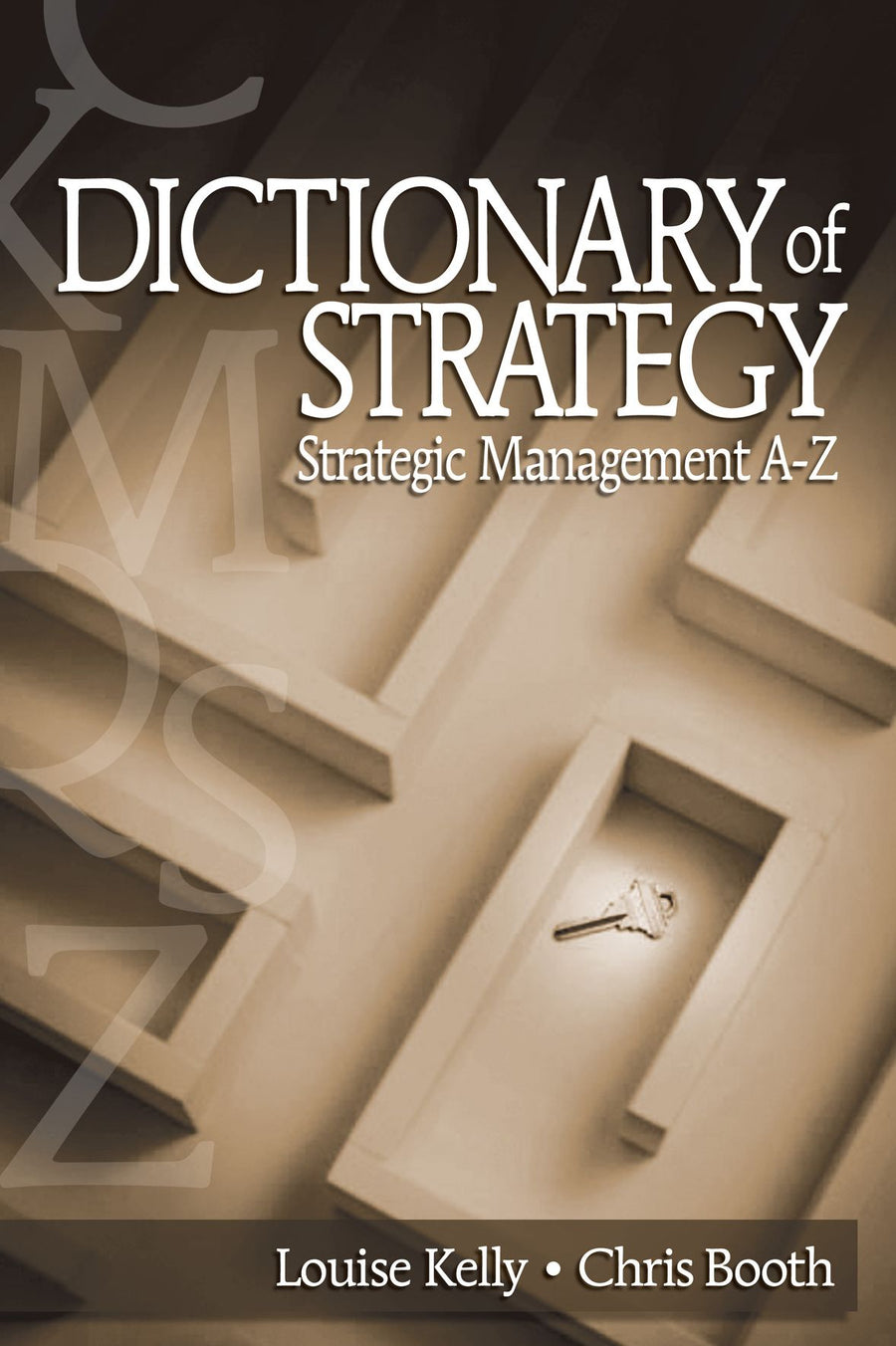 Dictionary of Strategy: Strategic Management A-Z