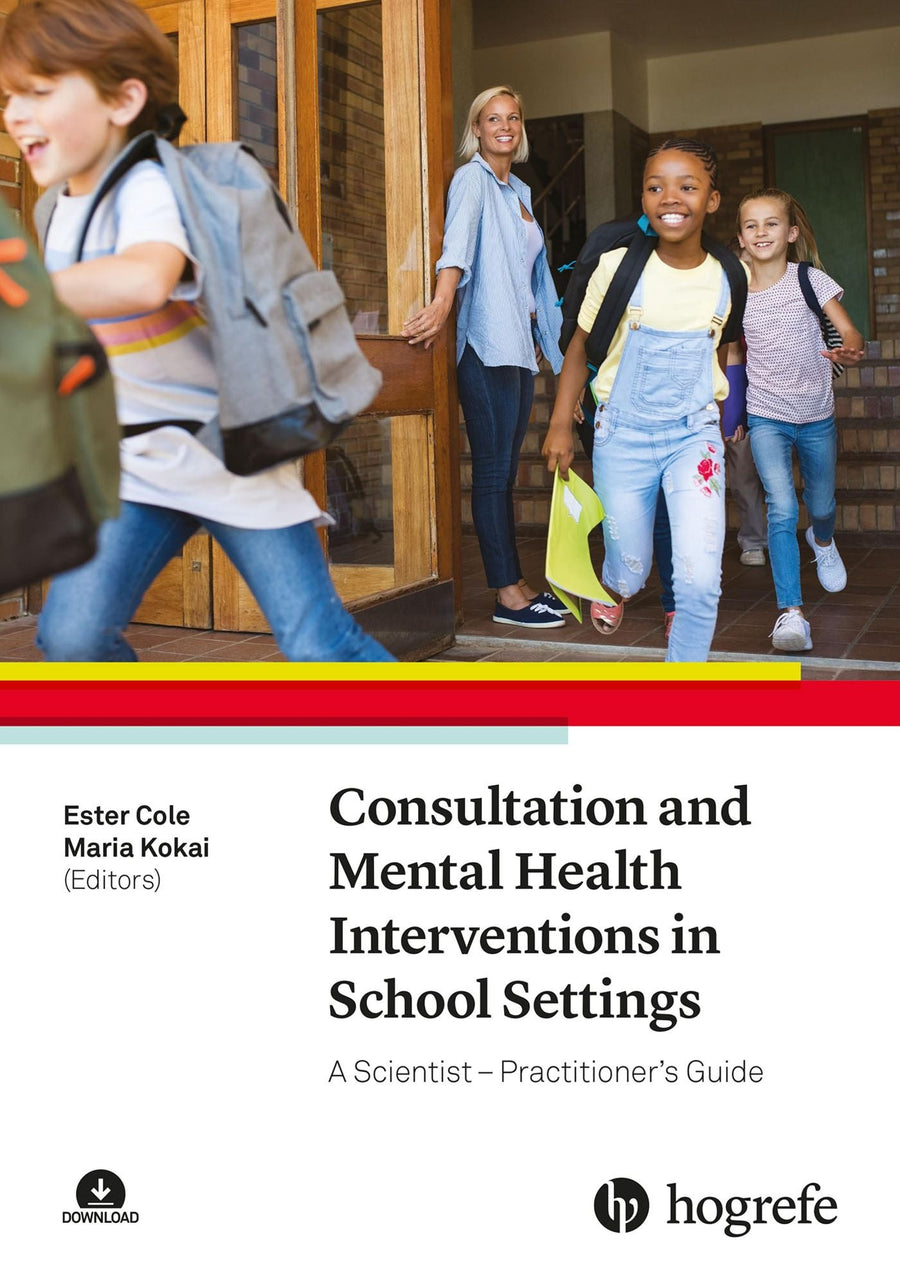 Consultation and Mental Health Interventions in School Settings: A Scientist-Practitioner's Guide