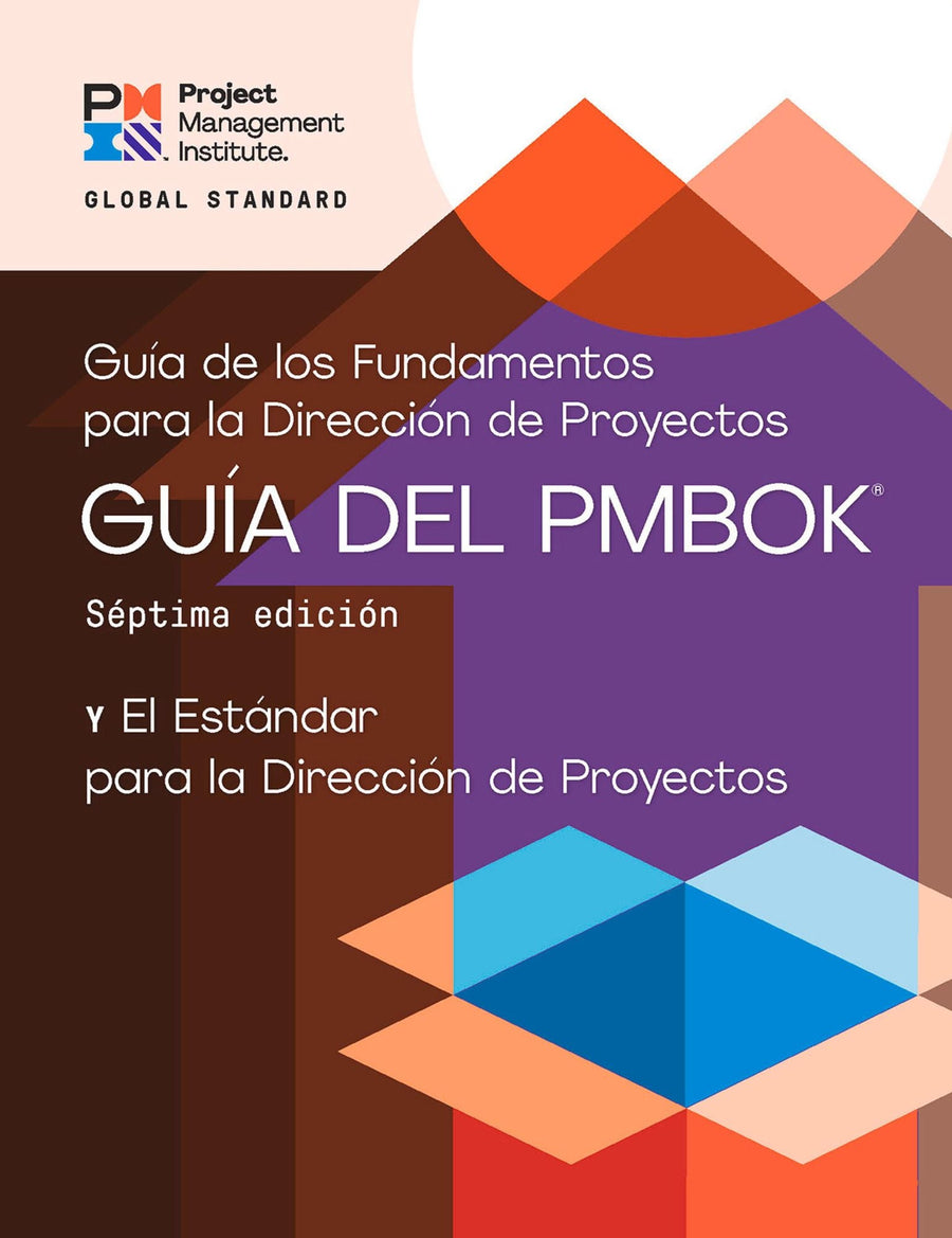 A Guide to the Project Management Body of Knowledge (PMBOK® Guide) - Seventh Edition and The Standard for Project Management (SPANISH)