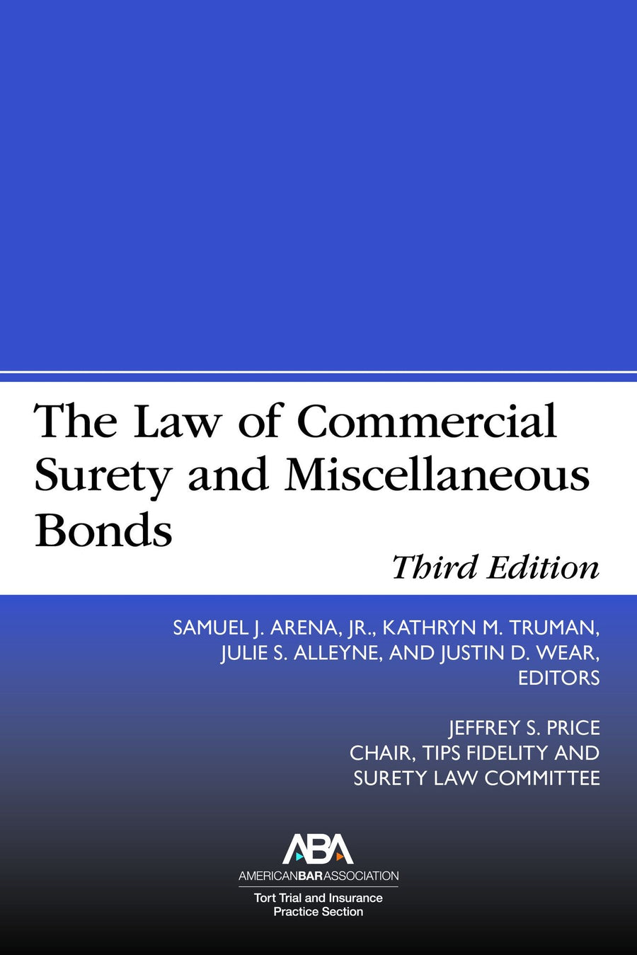 The Law of Commercial Surety and Miscellaneous Bonds, Third Edition