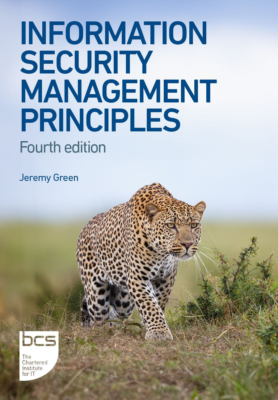 Information Security Management Principles: Fourth edition