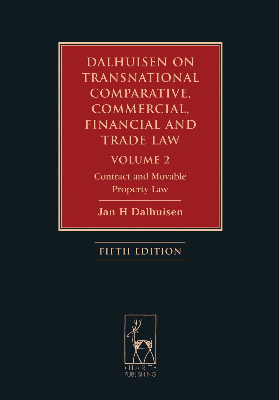 Dalhuisen on Transnational Comparative, Commercial, Financial and Trade Law Volume 2: Contract and Movable Property Law