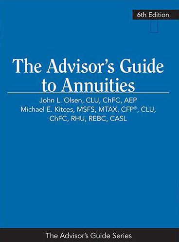 The Advisor's Guide to Annuities, 6th Edition