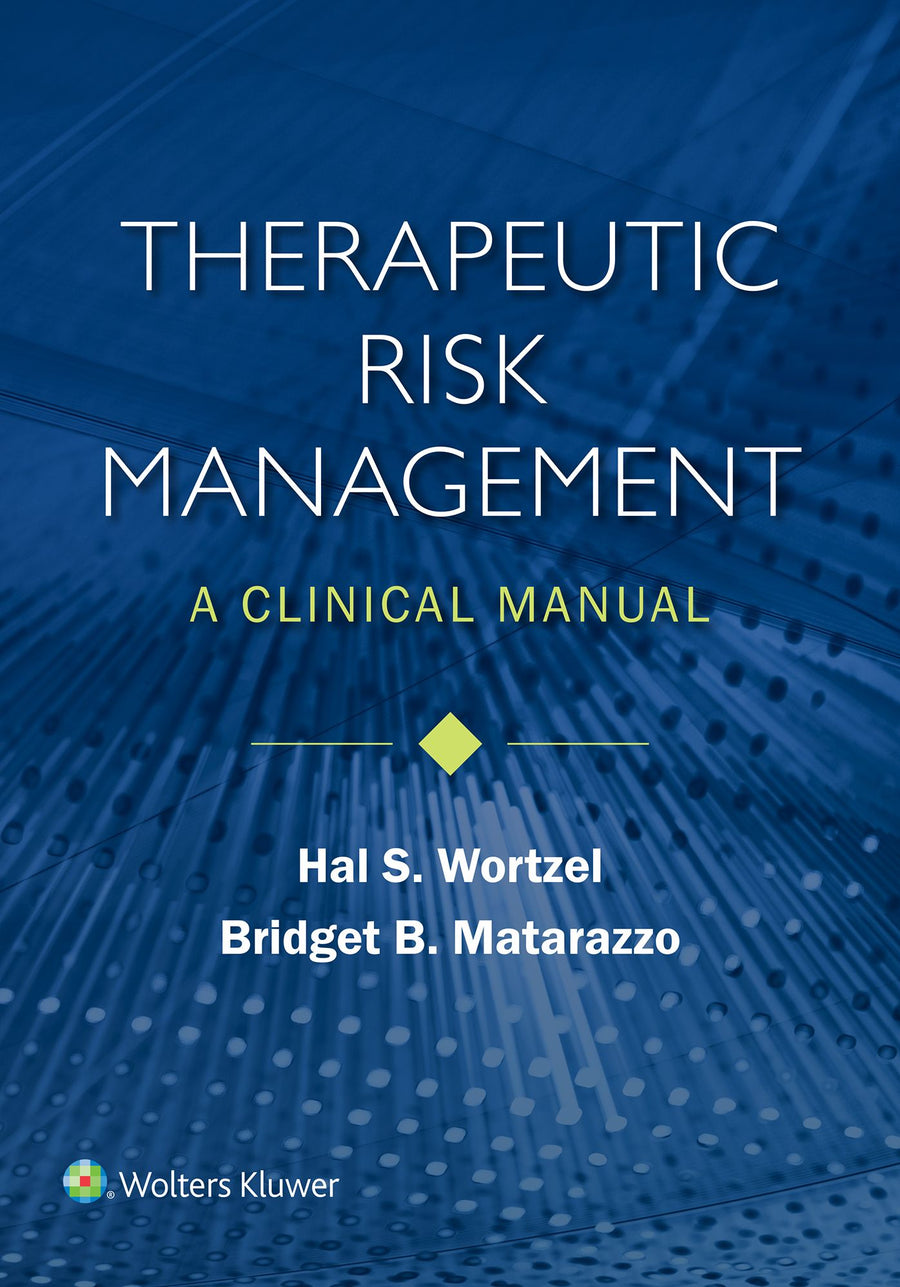 Therapeutic Risk Management: A Clinical Manual