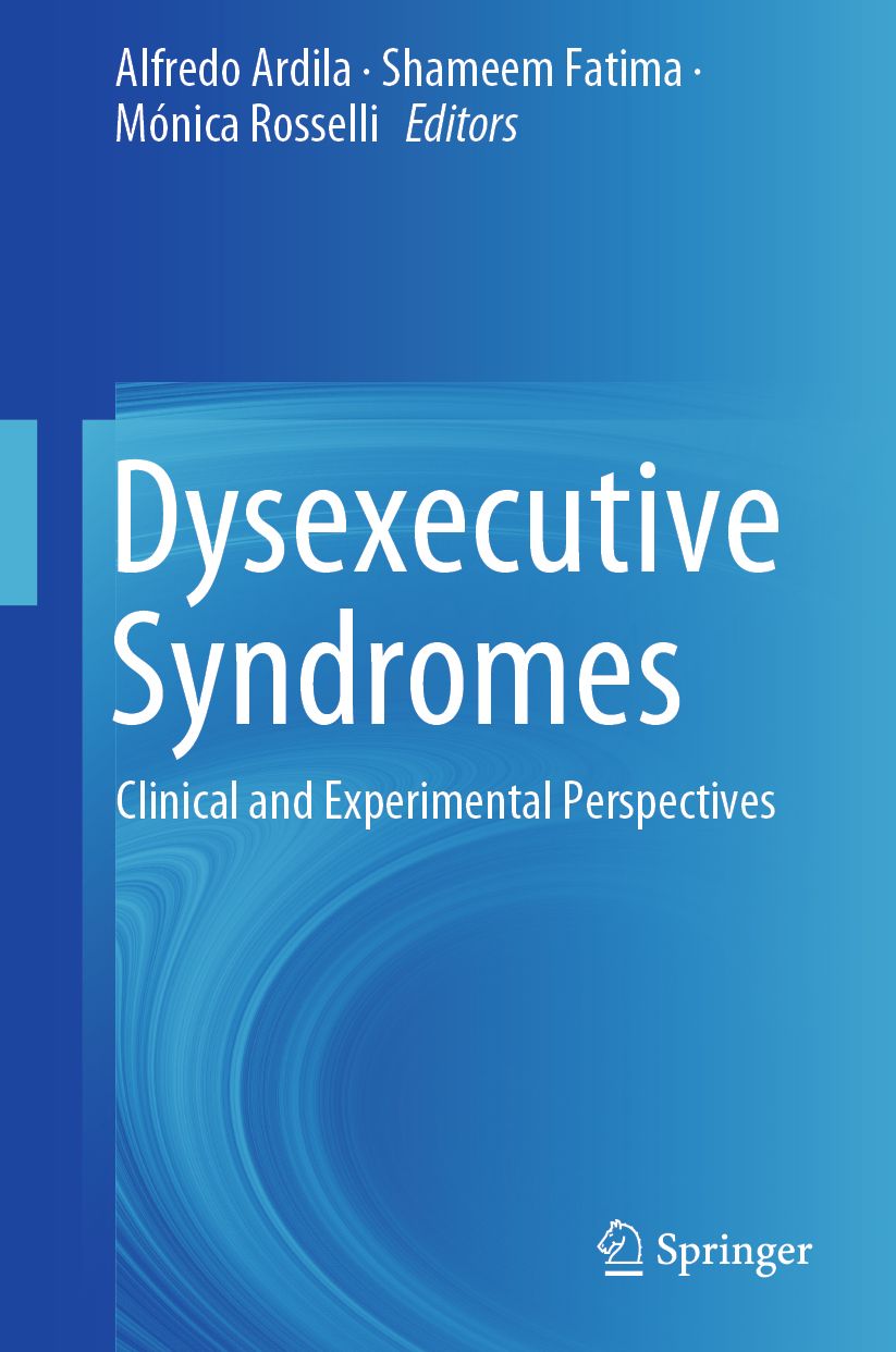 Dysexecutive Syndromes: Clinical and Experimental Perspectives