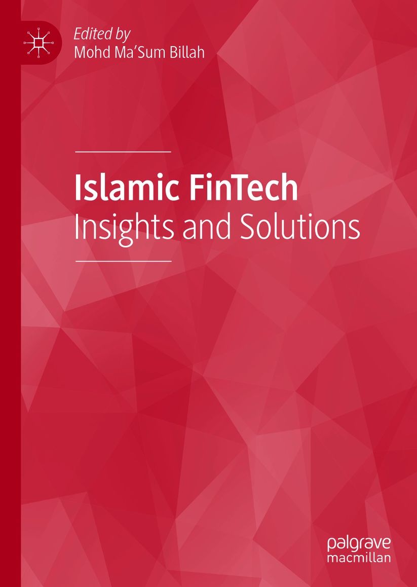 Islamic FinTech: Insights and Solutions