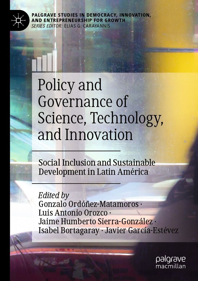 Policy and Governance of Science, Technology, and Innovation: Social Inclusion and Sustainable Development in Latin Amï¿½rica