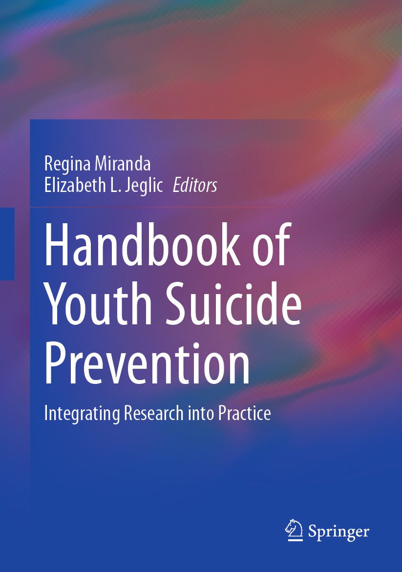 Handbook of Youth Suicide Prevention: Integrating Research into Practice
