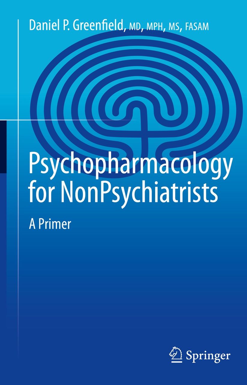 Psychopharmacology for Nonpsychiatrists: A Primer