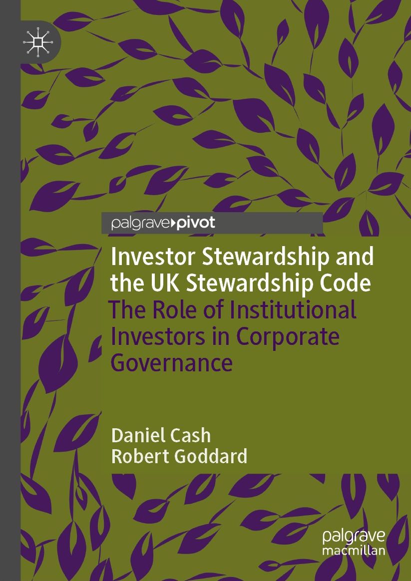 Investor Stewardship and the UK Stewardship Code: The Role of Institutional Investors in Corporate Governance